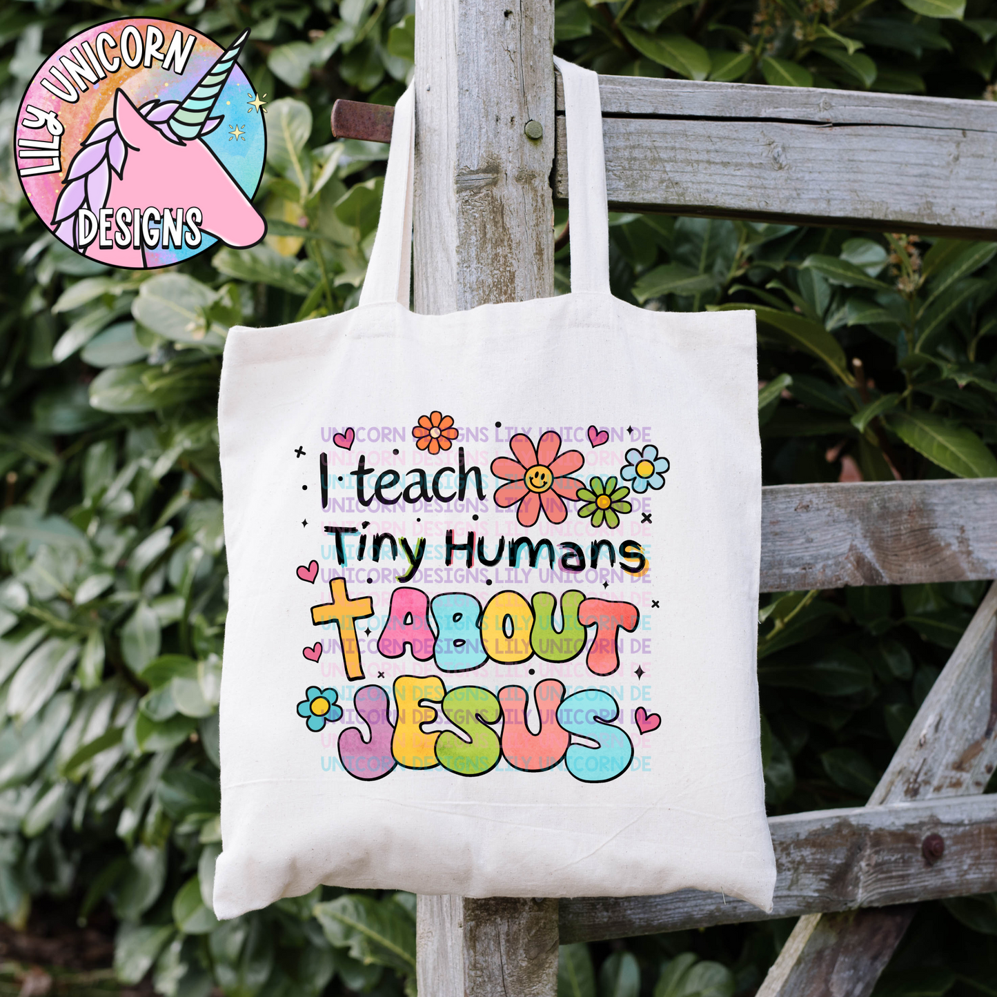 I Teach Tiny Humans About Jesus Tote
