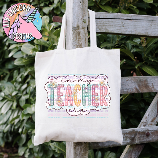 In My Teacher Era Tote