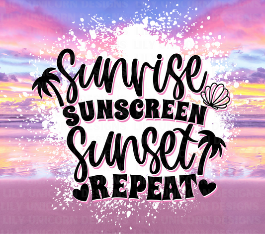 Sunrise Sunscreen Sunset Repeat Tumbler